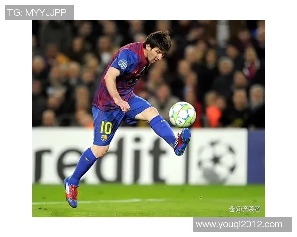 梅西独特足球技术解析：突破、控球与创造力的完美融合